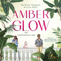 Amber Glow – Auf Knopfdruck Liebe
