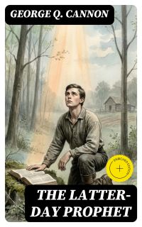 The Latter-Day Prophet