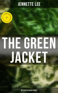 The Green Jacket (Mystery Classics Series)