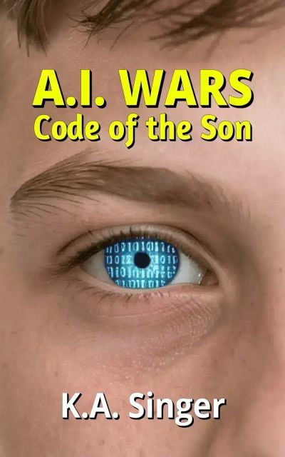 A.I. Wars: Code of the Son