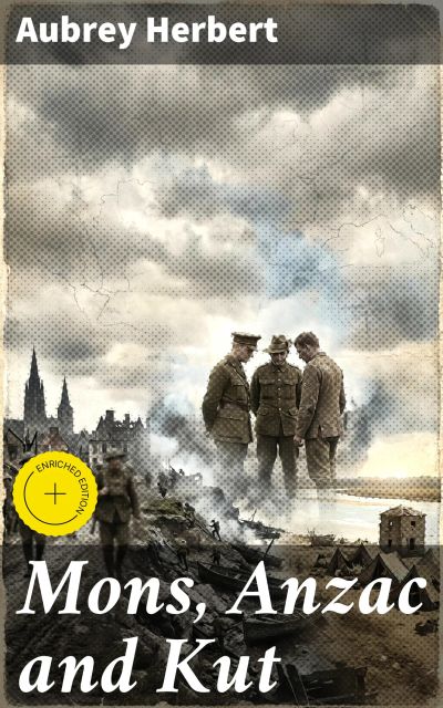 Mons, Anzac and Kut