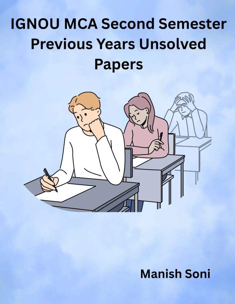 IGNOU MCA Second Semester Previous Years Unsolved Papers