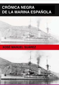 Crónica Negra De La Marina Española