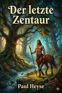 Der letzte Zentaur