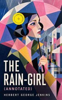 The Rain-Girl (Annotated)
