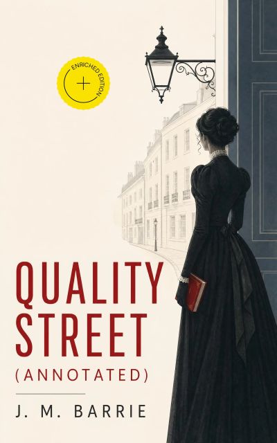Quality Street (Annotated)