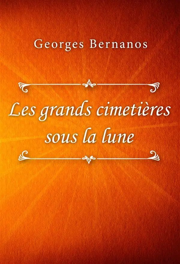 Les grands cimetières sous la lune