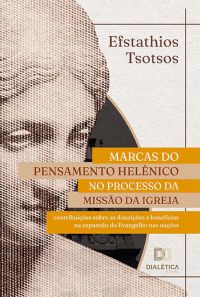 Marcas do pensamento helênico no processo da missão da Igreja