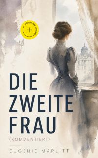Die zweite Frau (Kommentiert)