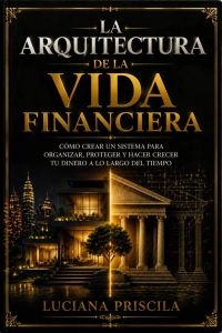 La arquitectura de la vida financiera