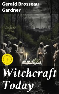 Witchcraft Today