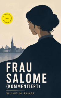 Frau Salome (Kommentiert)