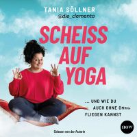 Scheiß auf Yoga