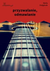 przyzwalanie, odmawianie