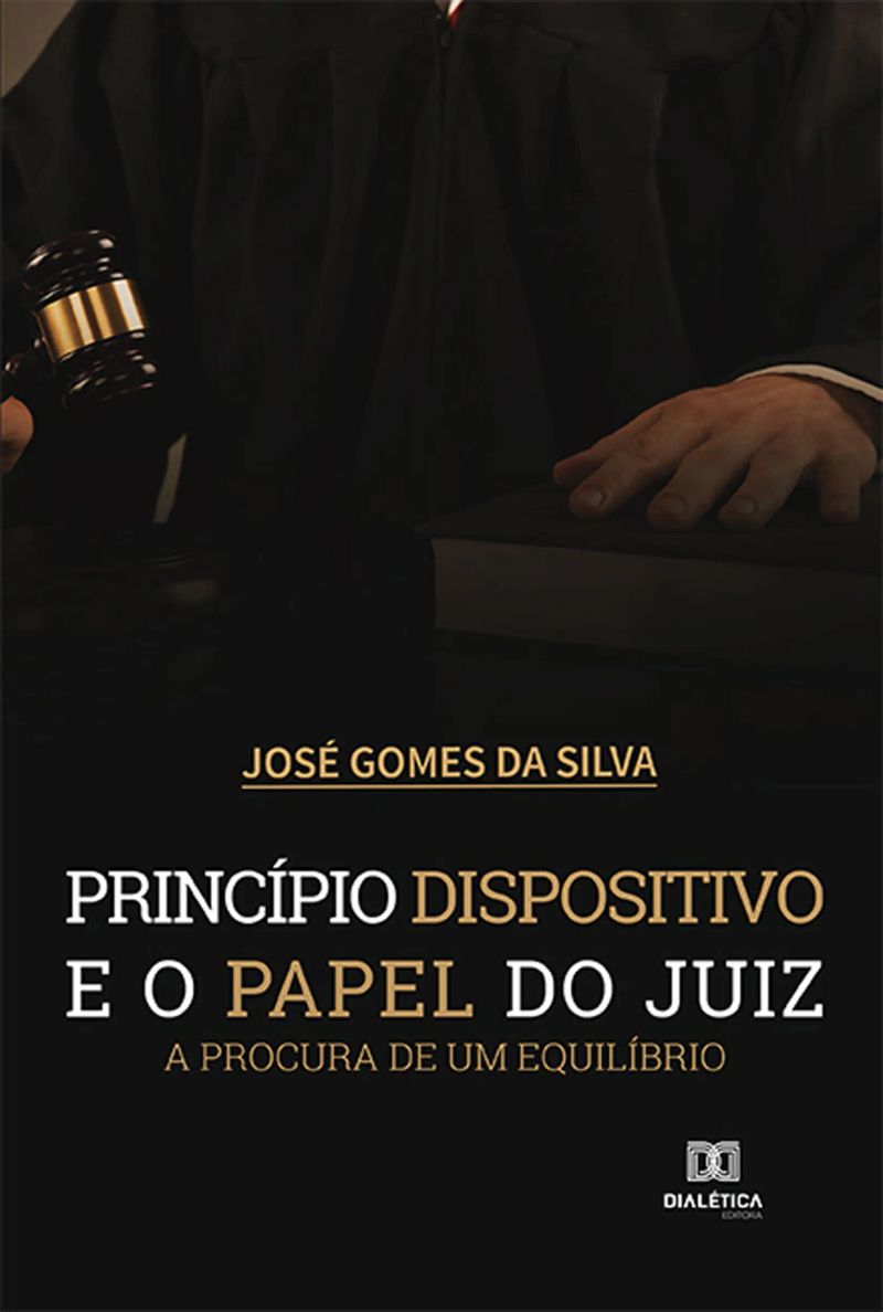 Princípio dispositivo e o papel do juiz
