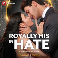 Royally His in Hate