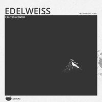 Edelweiss e outros contos