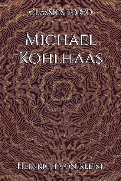 Heinrich von Kleist: Michael Kohlhaas