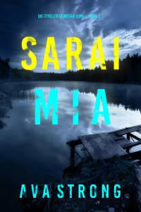Sarai Mia (Un thriller di Megan York – Libro 3)