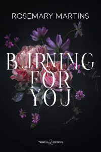 Burning for you
