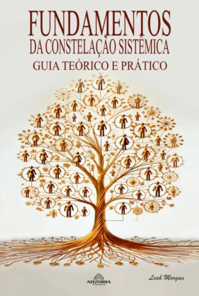 Fundamentos Da Constelação Sistêmica