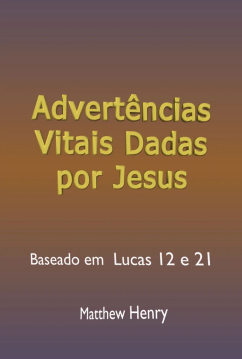 Advertências Vitais Dadas Por Jesus