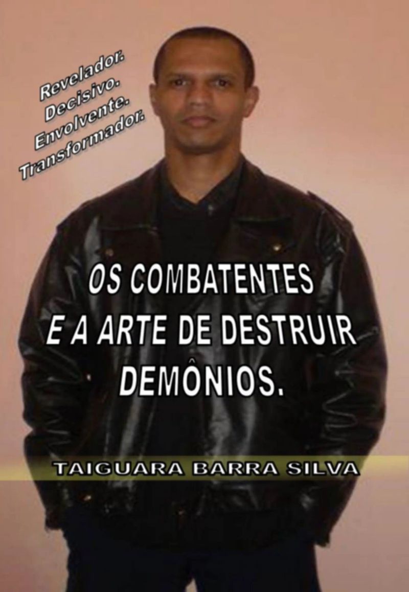 Os Combatentes E A Arte De Destruir Demônios