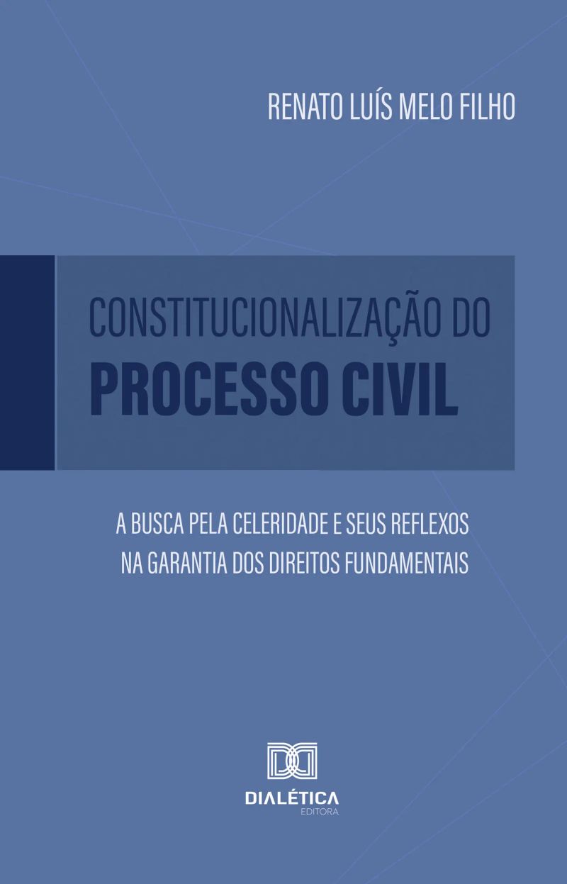 Constitucionalização do Processo Civil