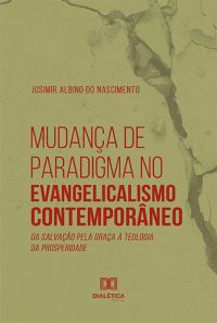 Mudança de Paradigma no Evangelicalismo Contemporâneo