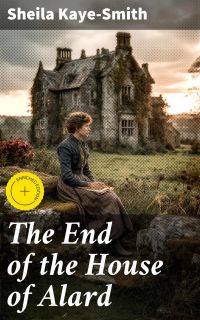The End of the House of Alard