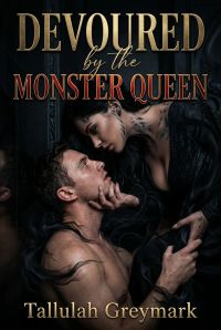 Devoured by the Monster Queen