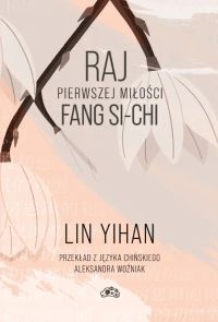 Raj pierwszej milosci Fang Si-chi