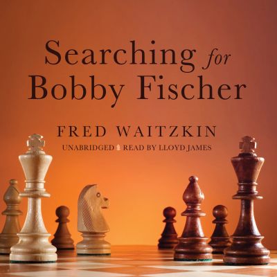 Searching for Bobby Fischer