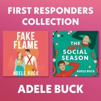 First Responders Collection/Fake Flame/The Anti-Social Season