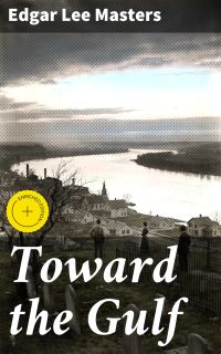 Toward the Gulf