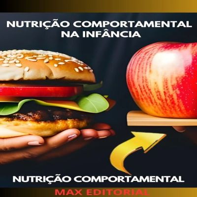Nutrição Comportamental na Infância
