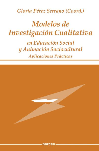 Modelos de Investigación Cualitativa en Educación Social y Animación Sociocultural