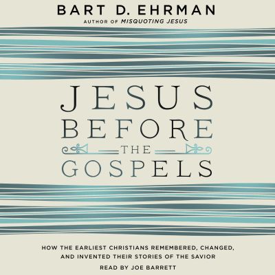 Jesus Before the Gospels