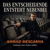Das Entscheidende entsteht nebenbei