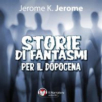Storie di fantasmi per il dopocena