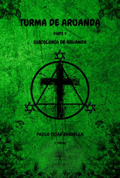 Turma De Aruanda - Parte V - Subcolônia De Aruanda