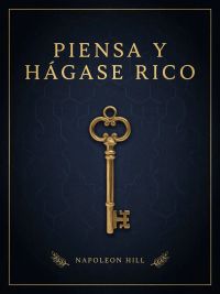 Piensa y hágase rico