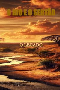 O Rio E O Sertão