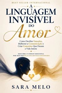 A Linguagem Invisível do Amor