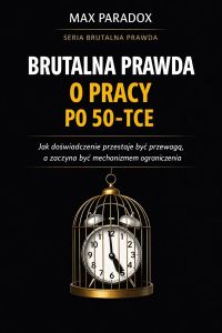 Brutalna prawda o pracy po 50-tce - jak doświadczenie przestaje być przewagą, a zaczyna być mechanizmem ograniczenia