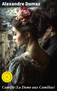 Camille (La Dame aux Camilias)