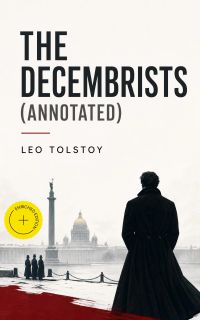 The Decembrists (Annotated)