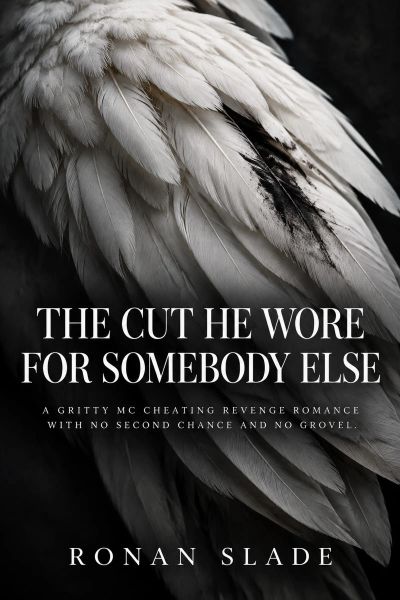 The Cut He Wore for Somebody Else