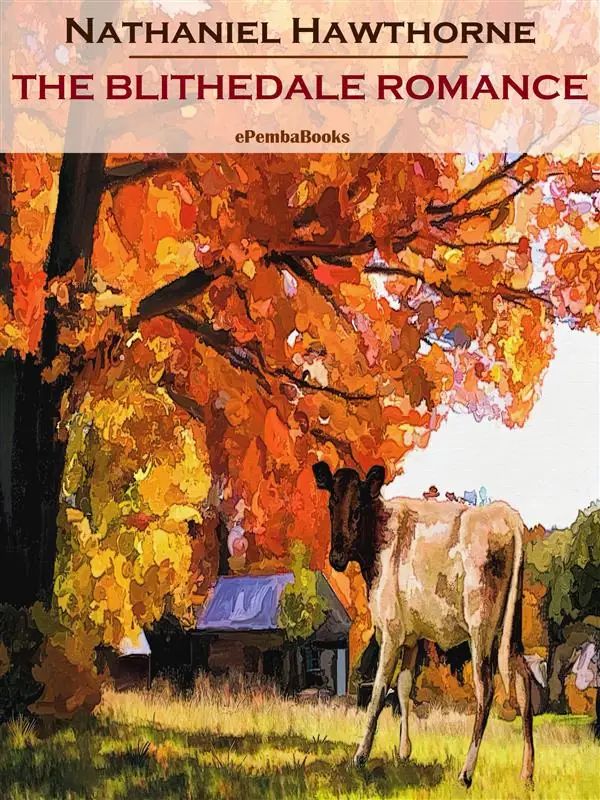 The Blithedale Romance (Annotated)