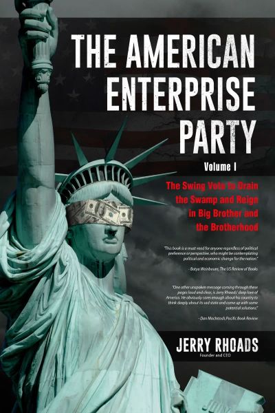 The American Enterprise Party Vol. 1: The Swing Vote to Drain the Swamp 